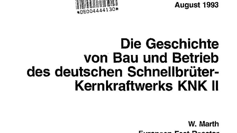 Reaktoren und Plutonium – Geschichte von Bau und Betrieb des deutschen Schnellbrüter-Kernkraftwerks KNK II