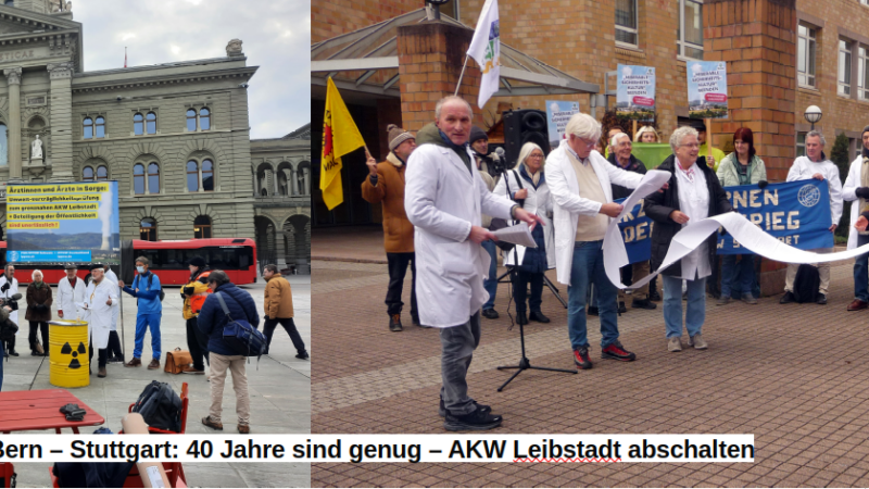 Internationaler Ärzte-Protest gegen Schweizer Alt-Atomreaktor Leibstadt: 40 Jahre sind genug!